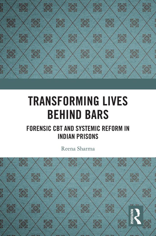 Transforming Lives Behind Bars by Reena Sharma