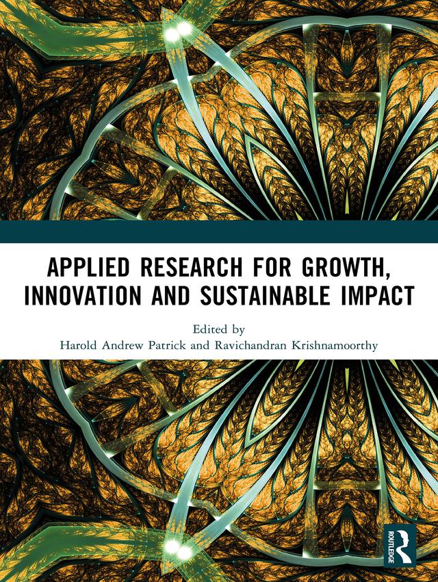 Applied Research for Growth, Innovation and Sustainable Impact by Harold Andrew Patrick, Ravichandran Krishnamoorthy