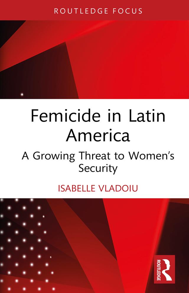 Femicide in Latin America by Isabelle Vladoiu