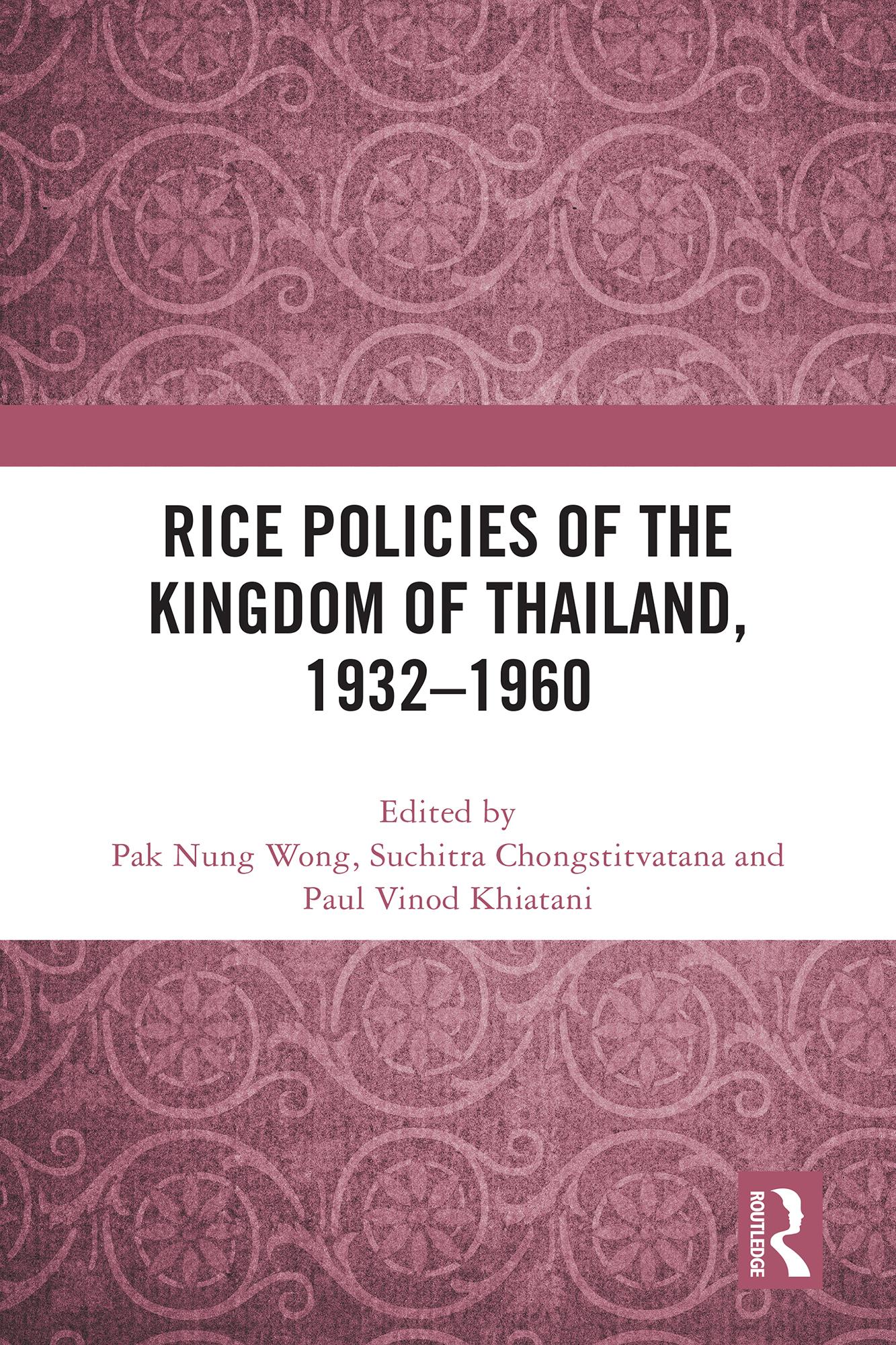 Rice Policies of the Kingdom of Thailand, 1932 - 1960