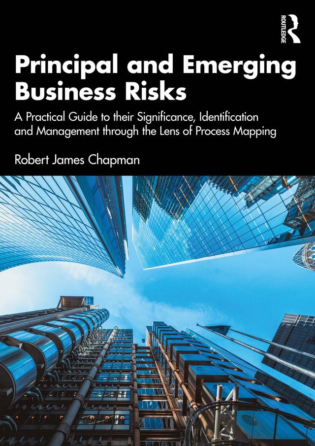 Principal and Emerging Business Risks by Robert James Chapman