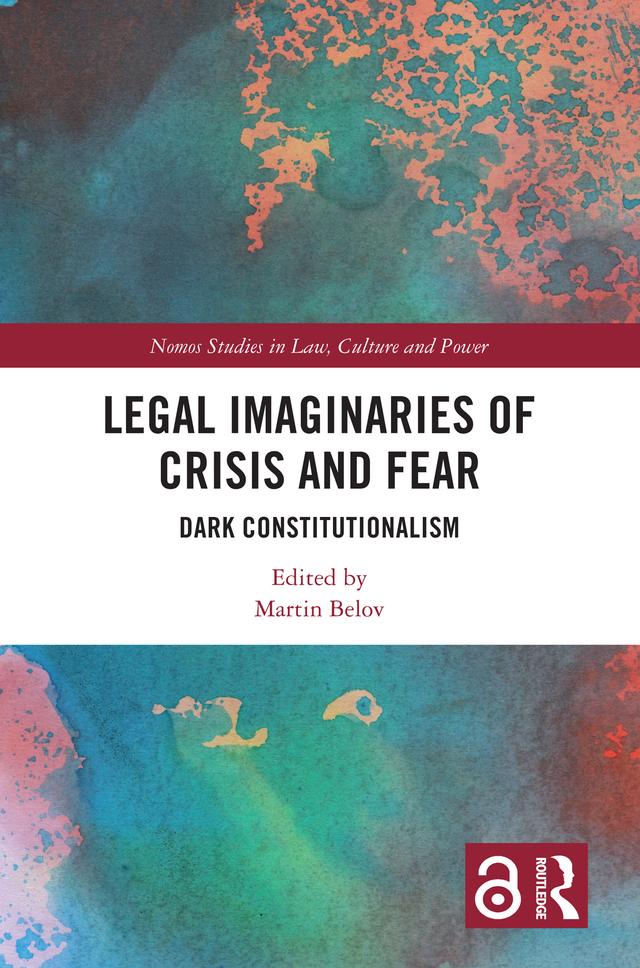 Legal Imaginaries of Crisis and Fear by Martin Belov