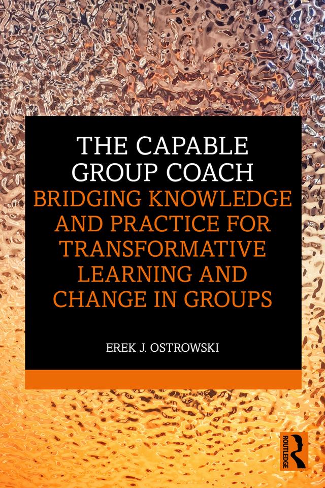 The Capable Group Coach by Erek Ostrowski