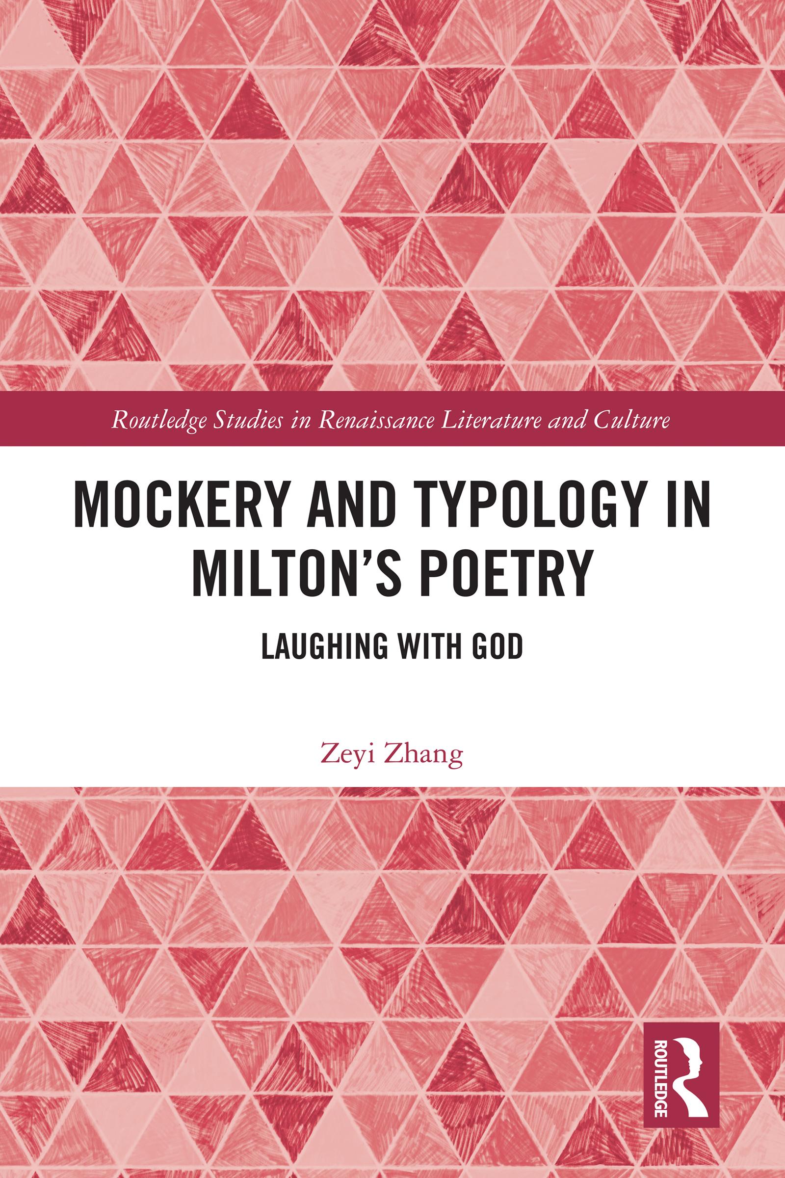 Mockery and Typology in Milton’s Poetry