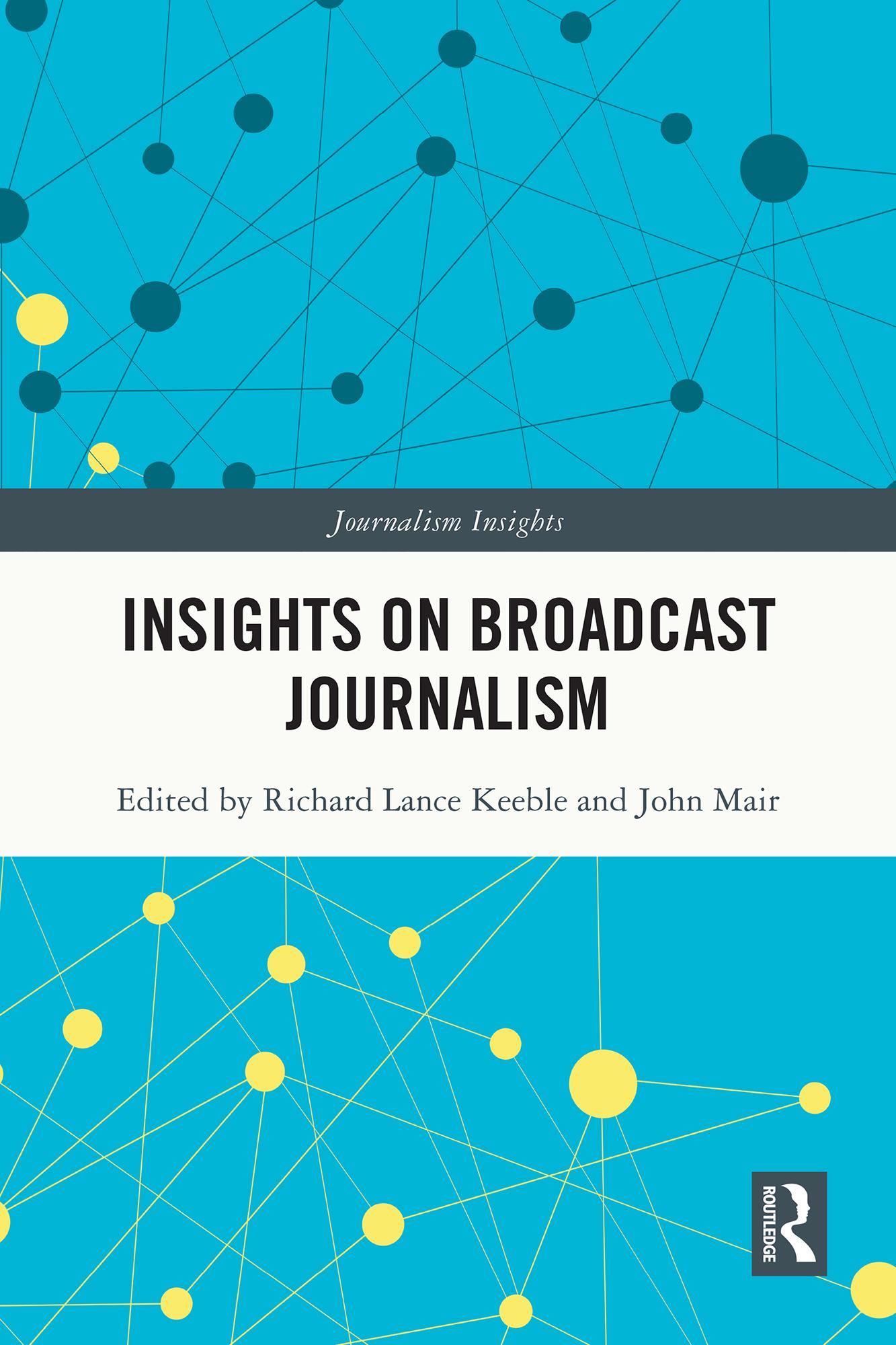 Insights on Broadcast Journalism