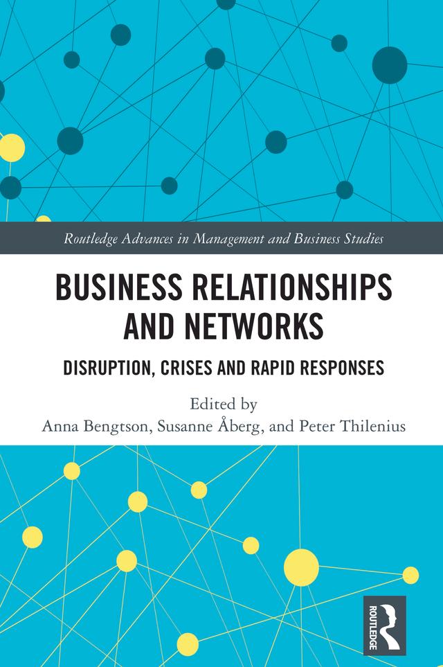 Business Relationships and Networks by Anna Bengtson, Peter Thilenius, Susanne Åberg