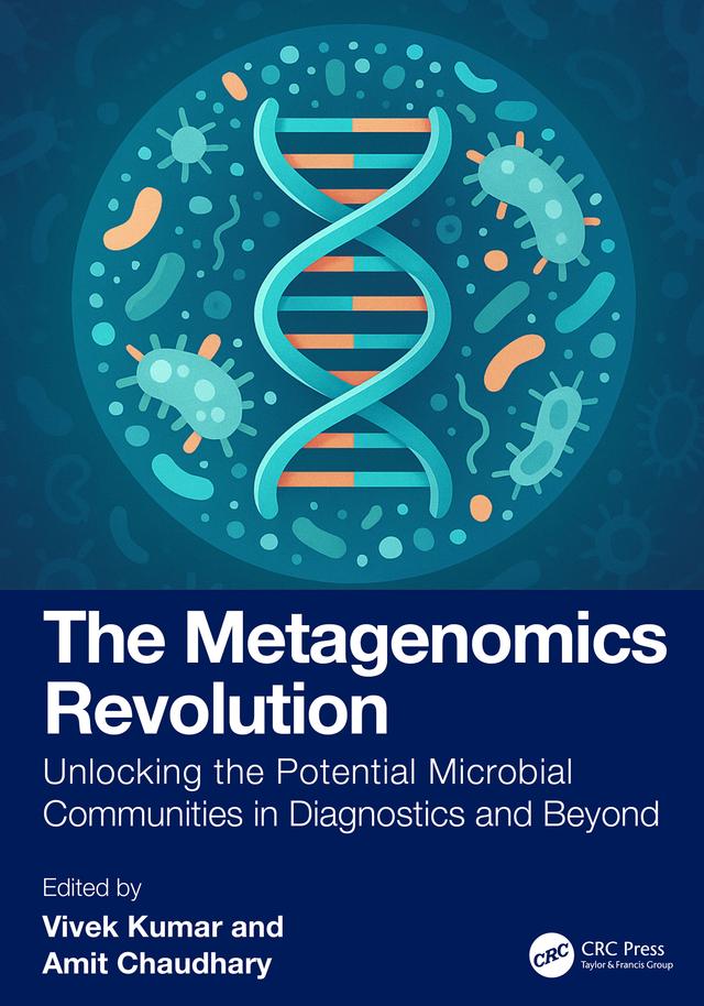The Metagenomics Revolution by Amit Chaudhary, Vivek Kumar