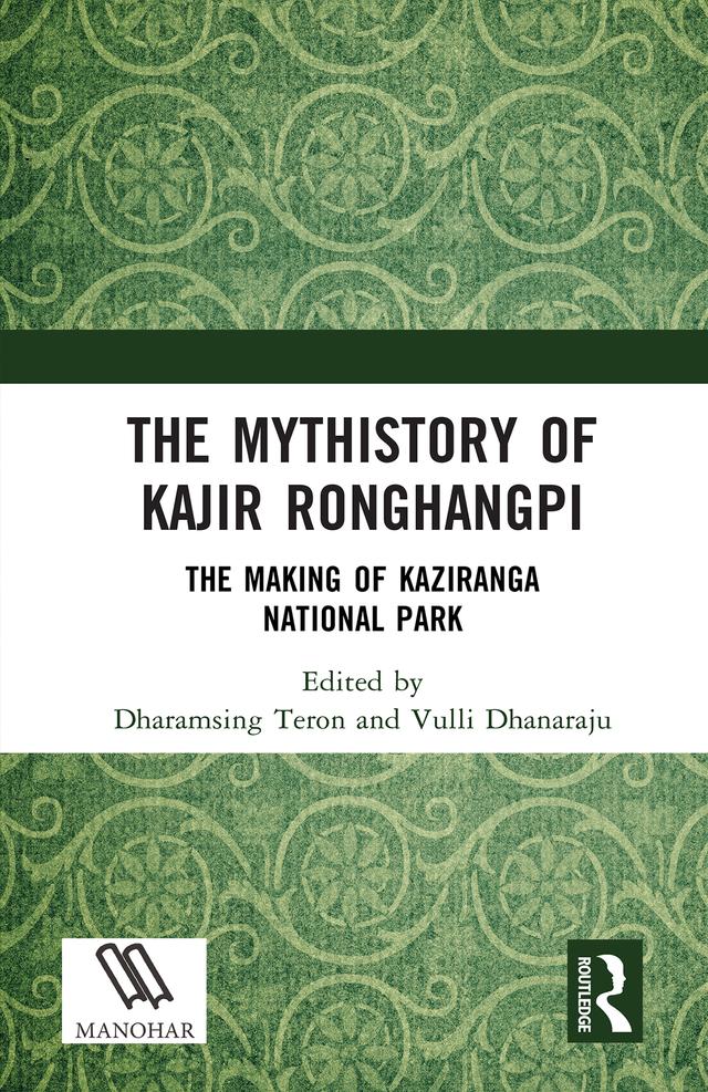 The Mythistory of Kajir Ronghangpi by Dharamsing Teron, Vulli Dhanaraju