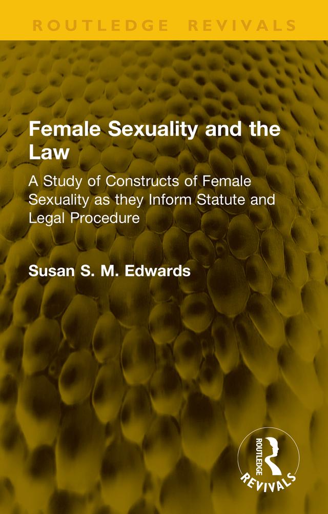 Female Sexuality and the Law by Susan S. M. Edwards