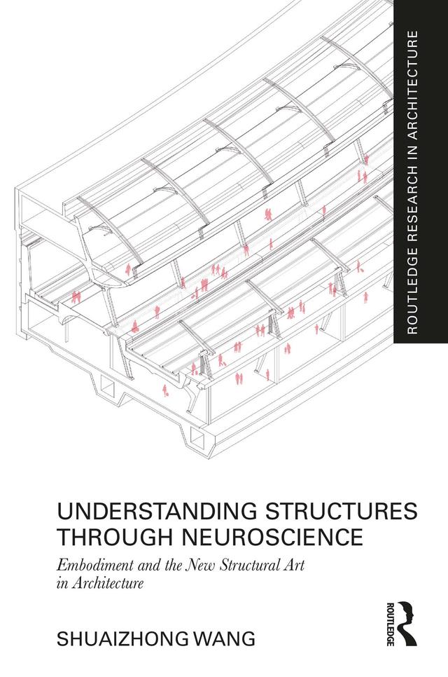 Understanding Structures through Neuroscience by Shuaizhong Wang