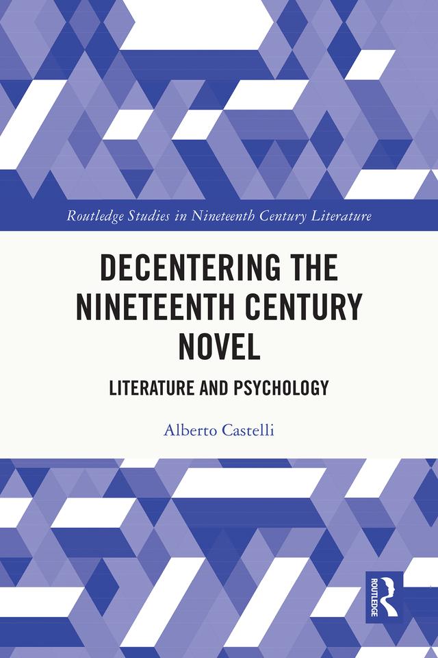 Decentering the Nineteenth Century Novel by Alberto Castelli