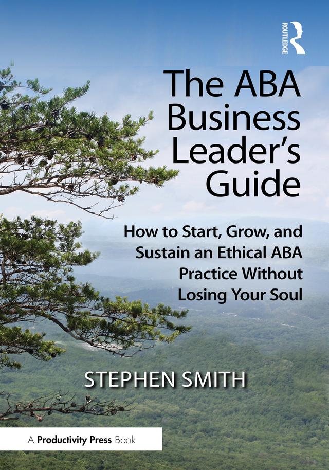 The ABA Business Leader's Guide by Stephen Smith
