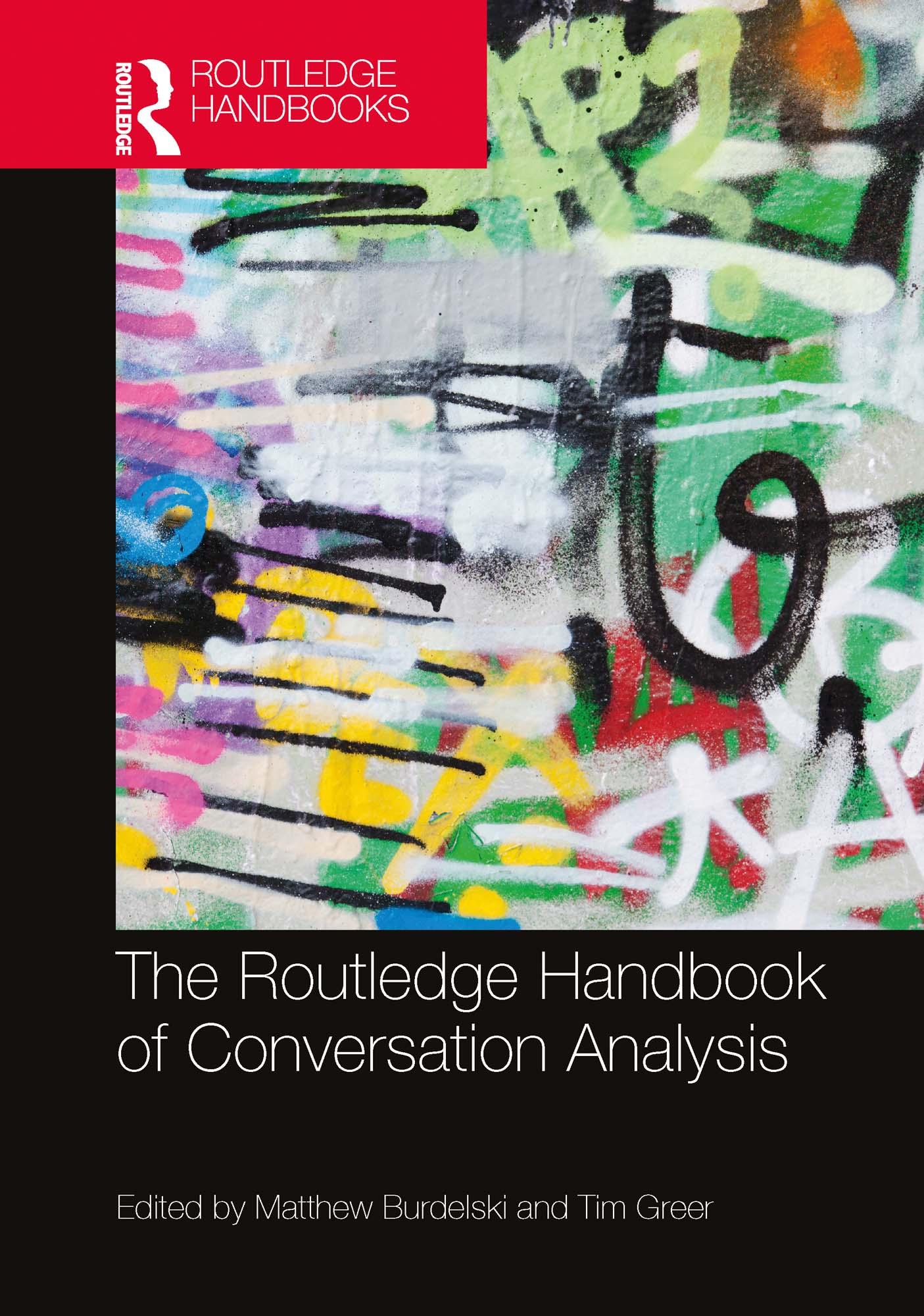 The Routledge Handbook of Conversation Analysis