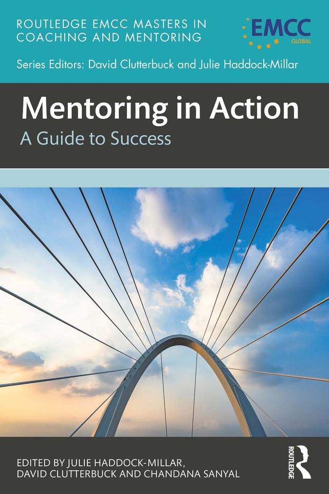 Mentoring in Action by Chandana Sanyal, David Clutterbuck, Julie Haddock-Millar