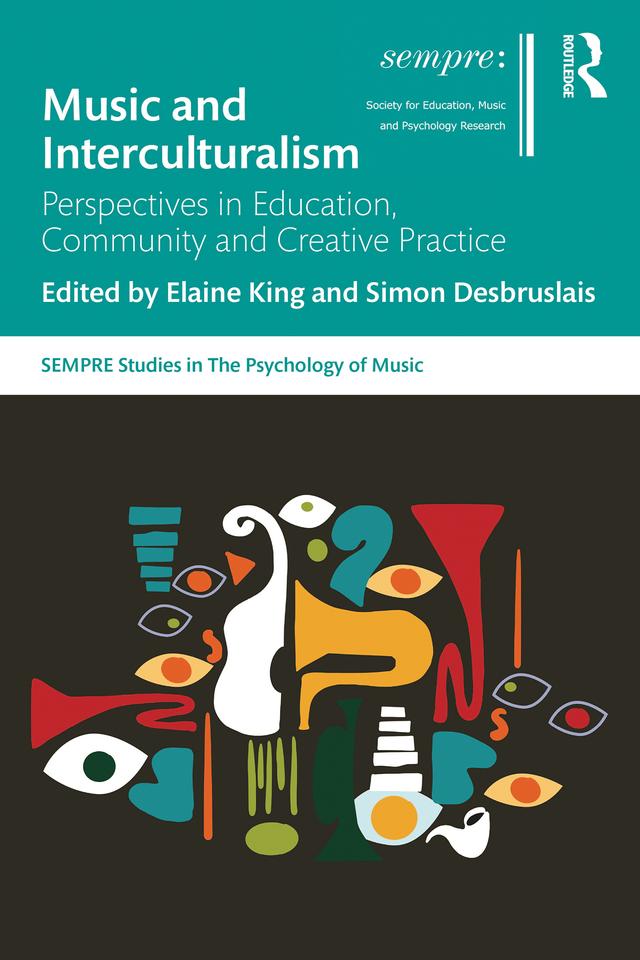 Music and Interculturalism by Elaine King, Simon Desbruslais