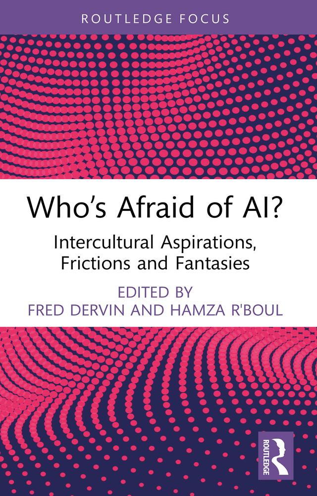 Who’s Afraid of AI? by Fred Dervin, Hamza R'boul