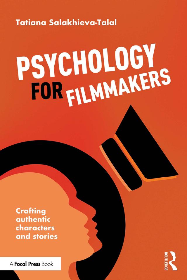 Psychology for Filmmakers by Tatiana Salakhieva-Talal