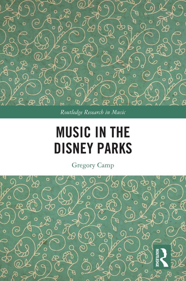 Music in the Disney Parks by Gregory Camp