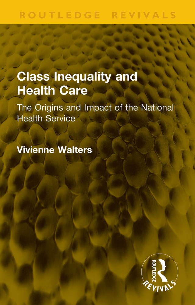 Class Inequality and Health Care by Vivienne Walters
