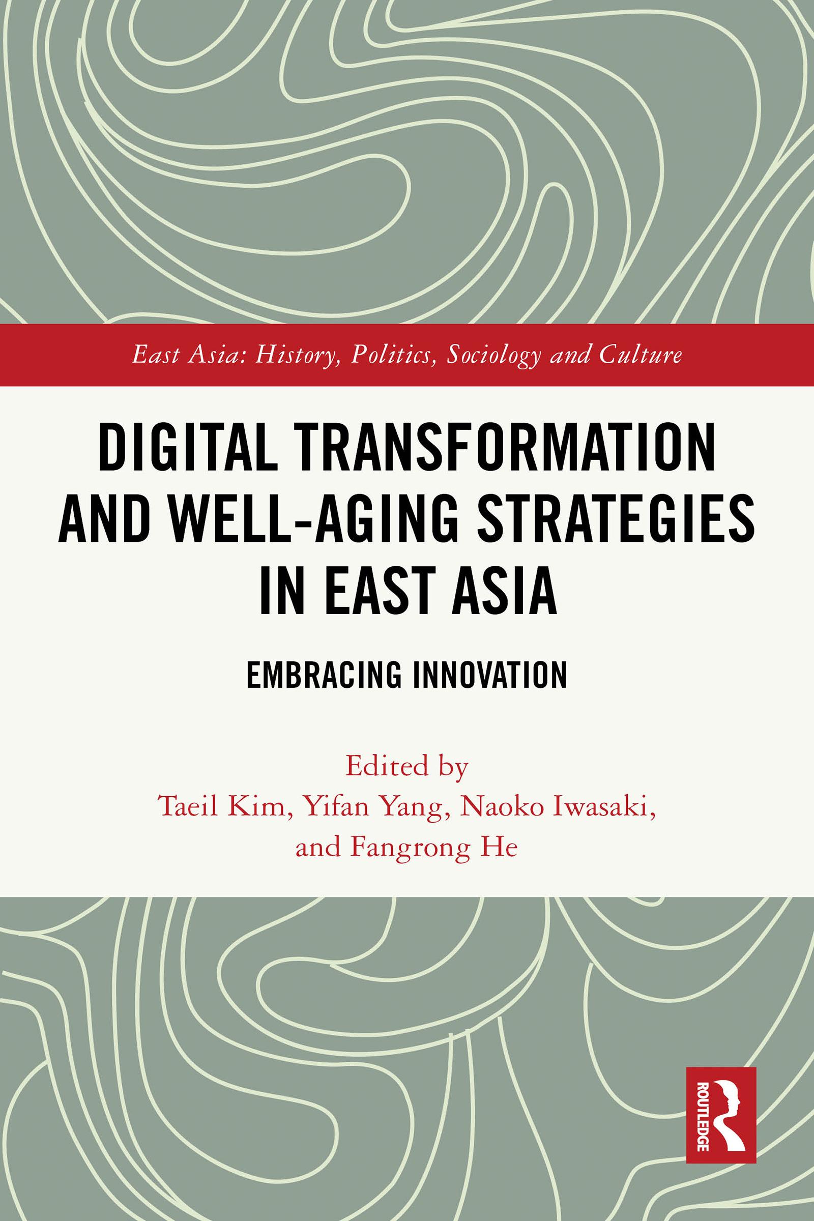 Digital Transformation and Well-Aging Strategies in East Asia