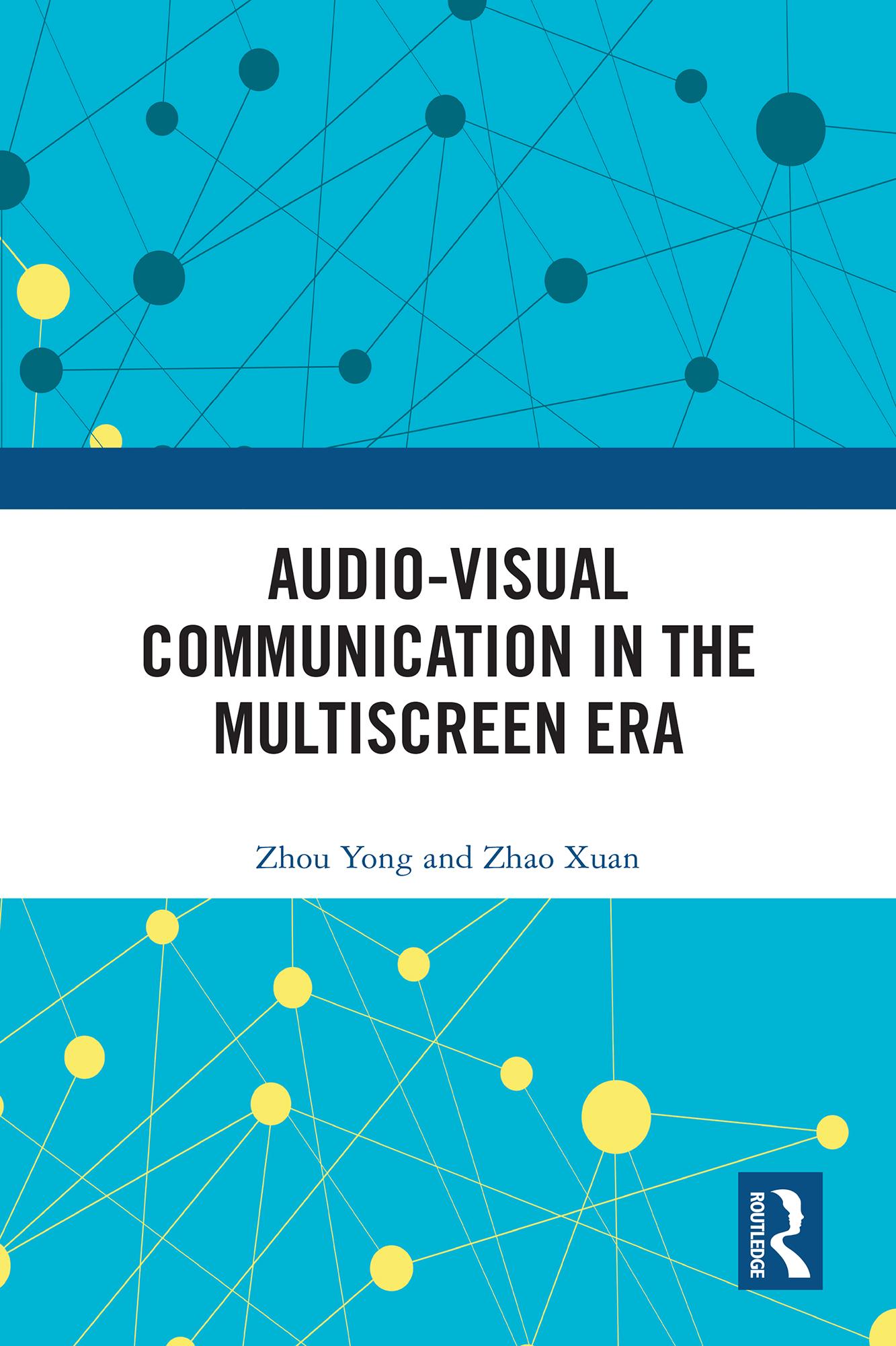 Audio-Visual Communication in the Multiscreen Era