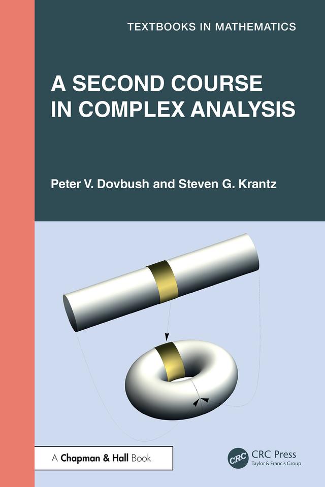A Second Course in Complex Analysis by Peter V. Dovbush, Steven G. Krantz