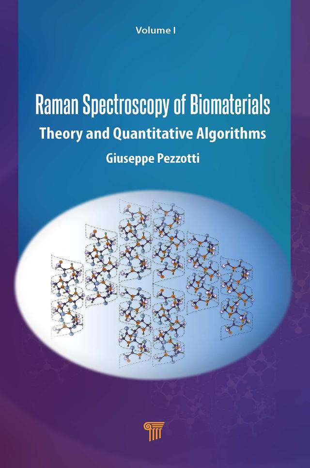 Raman Spectroscopy of Biomaterials by Giuseppe Pezzotti