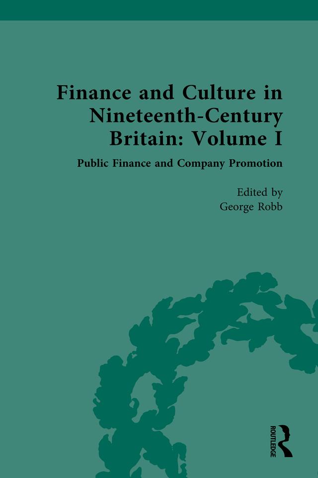 Finance and Culture in Nineteenth Century Britain by George Robb