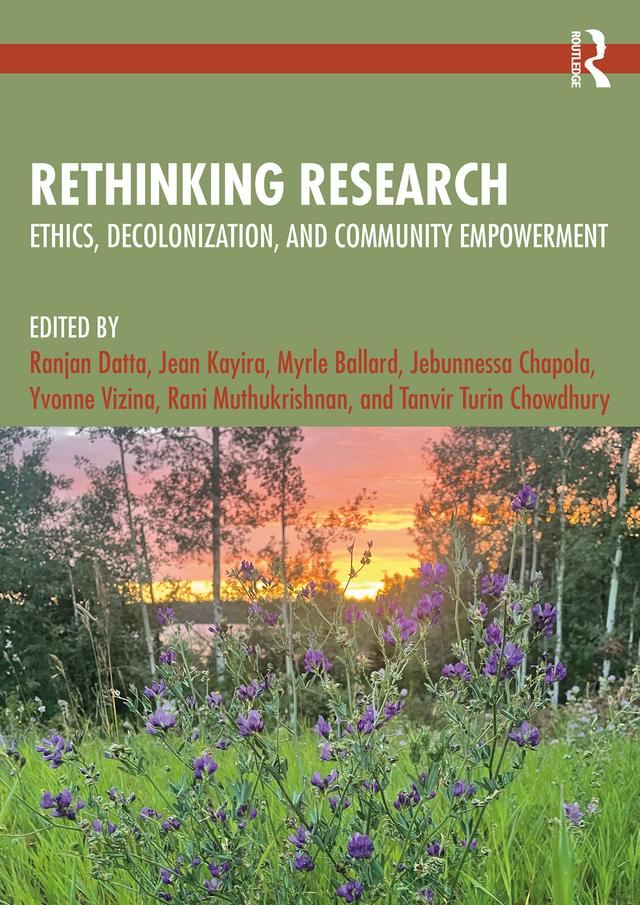 Rethinking Research by Jean Kayira, Jebunnessa Chapola, Myrle Ballard, Rani Muthukrishnan, Ranjan Datta, Tanvir Chowdhury, Yvonne Vizina