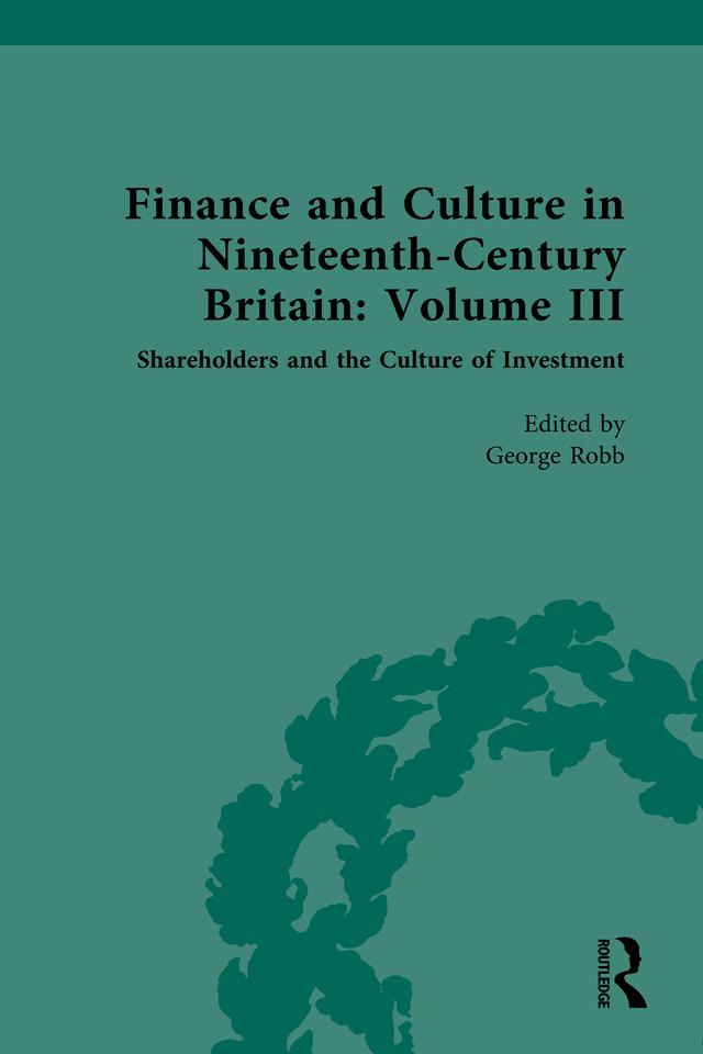 Finance and Culture in Nineteenth Century Britain by George Robb