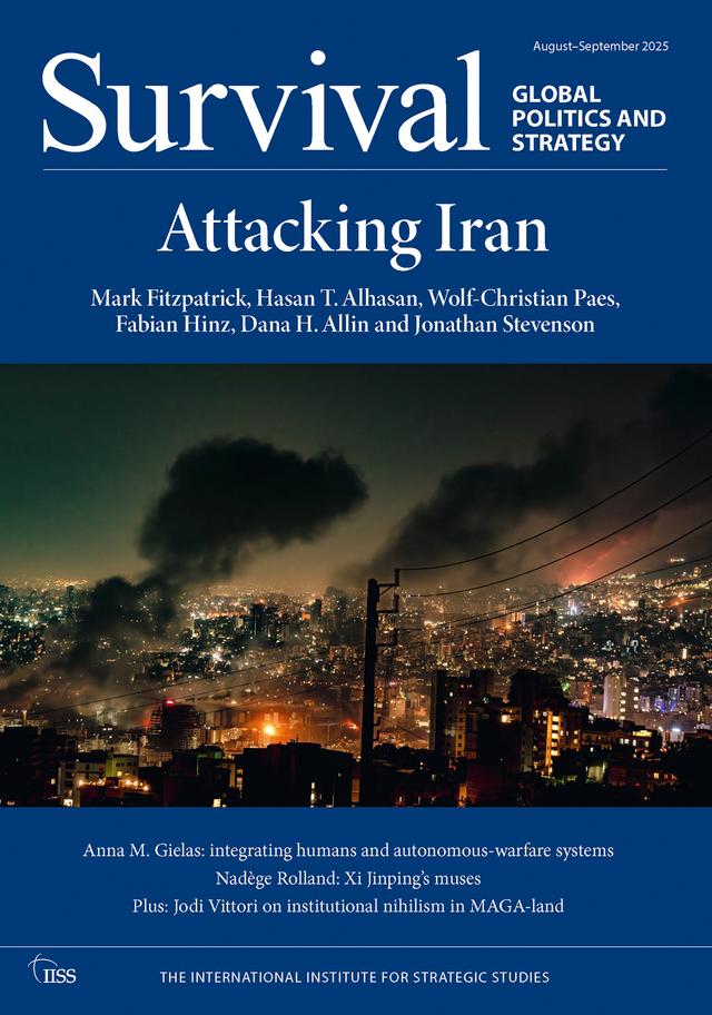 Survival: August–September 2025 by The International Institute for Strategic Studies (IISS)