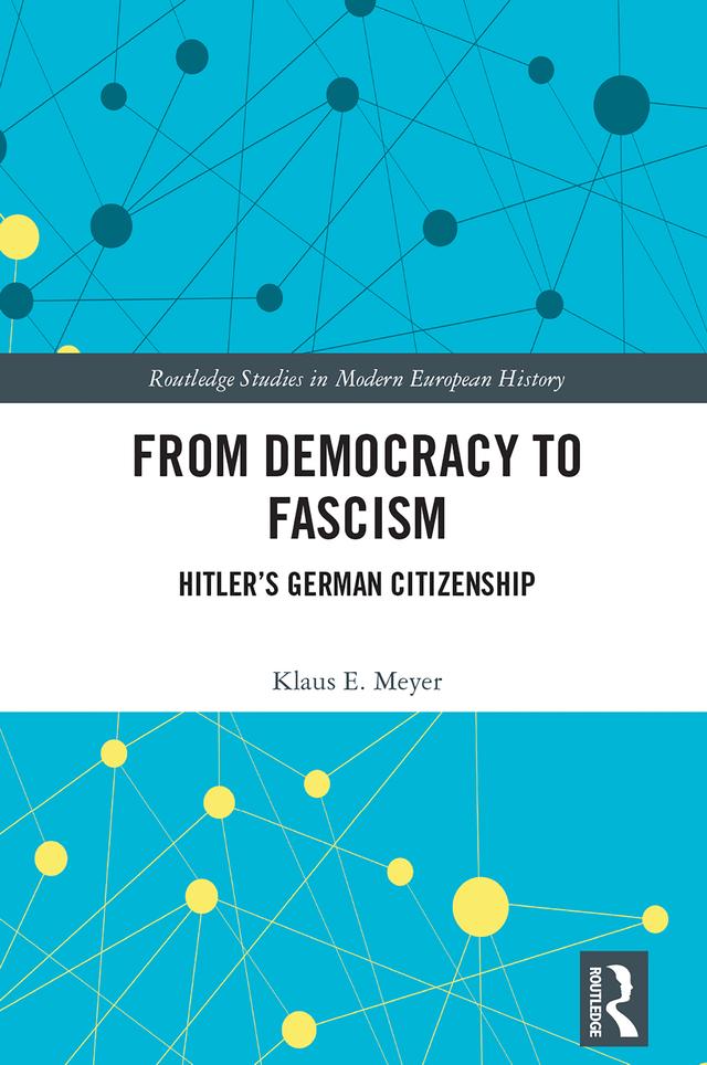 From Democracy to Fascism by Klaus E. Meyer