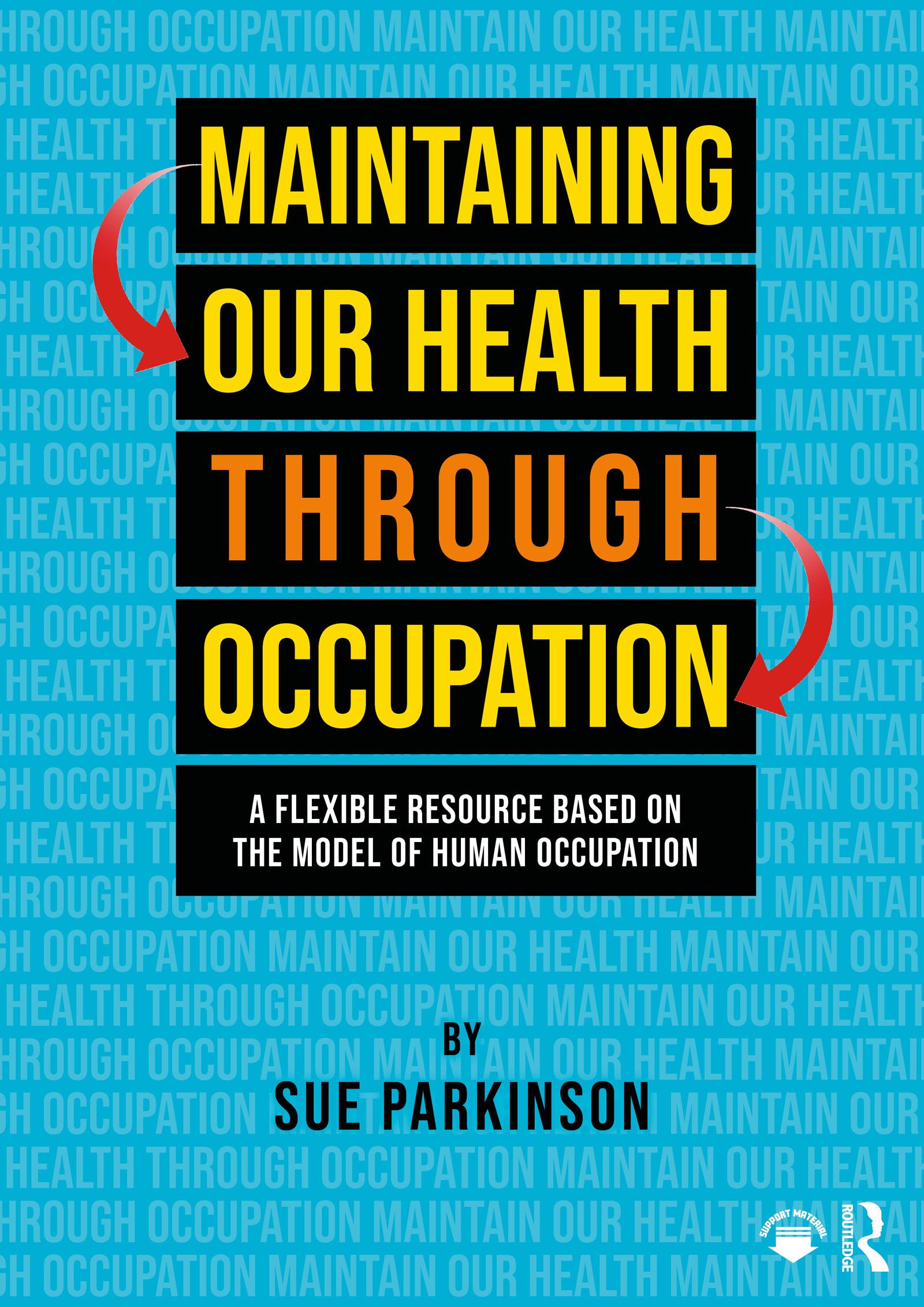 Maintaining Our Health through Occupation