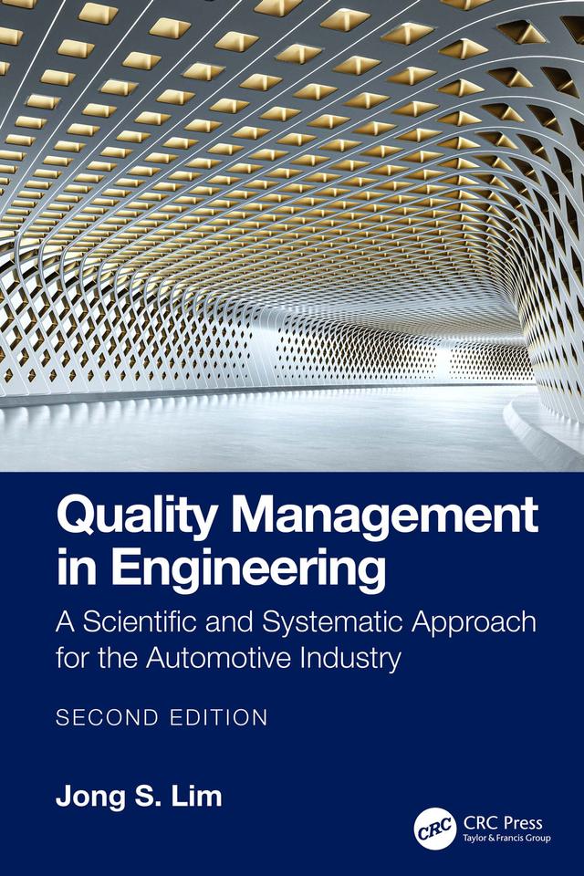 Quality Management in Engineering by Jong S. Lim