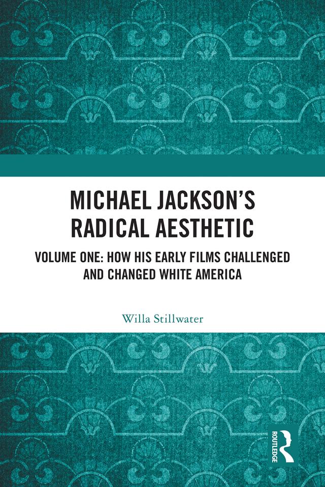 Michael Jackson’s Radical Aesthetic by Willa Stillwater