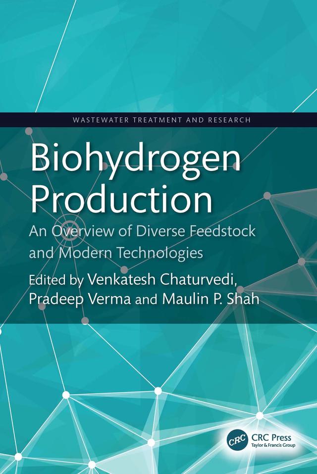 Biohydrogen Production by Maulin P. Shah, Pradeep Verma, Venkatesh Chaturvedi