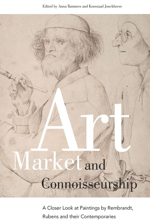 Art Market and Connoisseurship by Anna Tummers, Koenraad Jonckheere