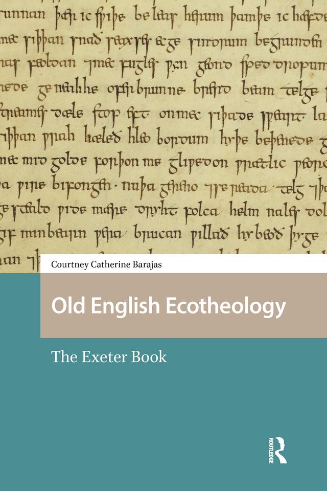 Old English Ecotheology by Courtney Barajas