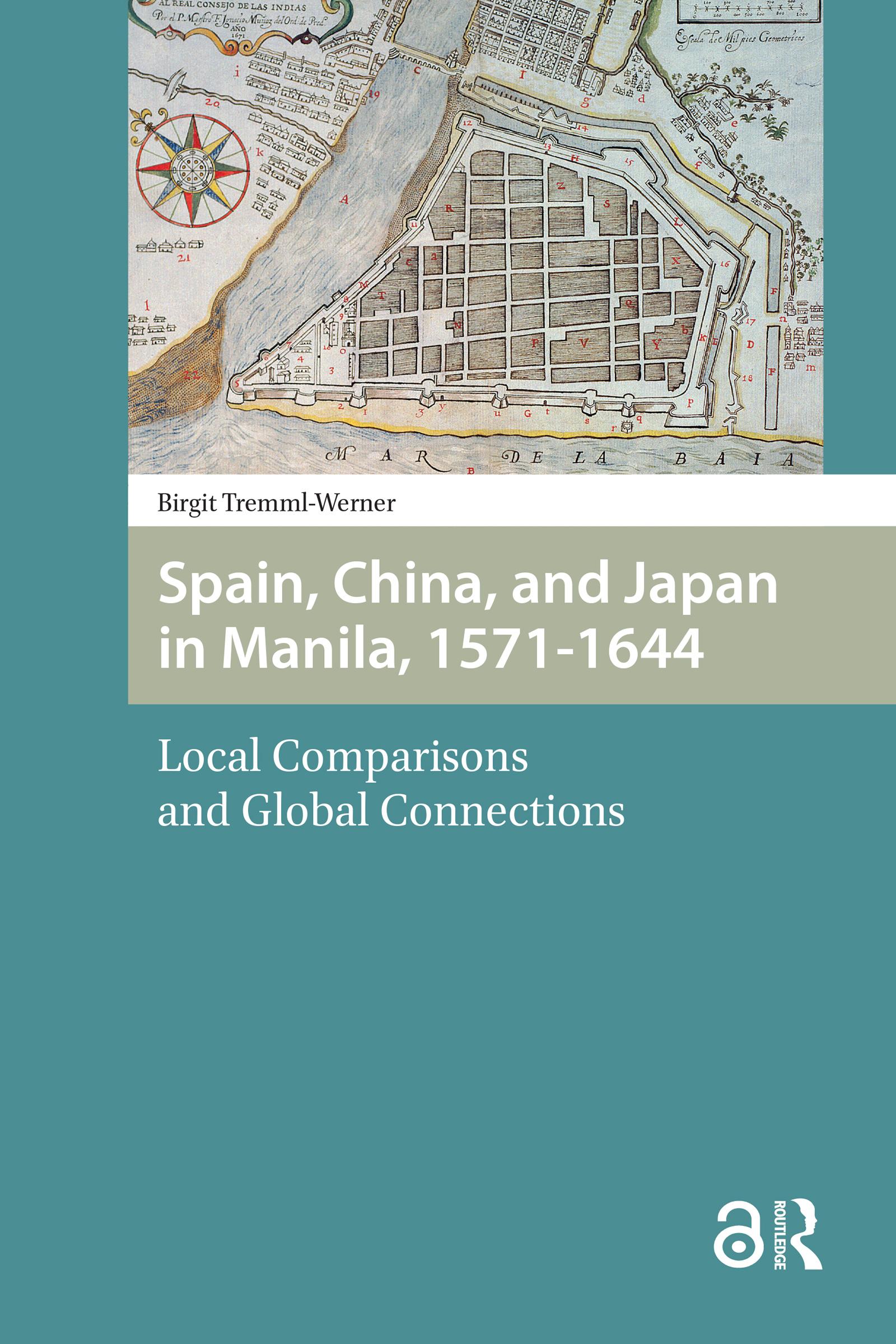 Spain, China, and Japan in Manila, 1571-1644