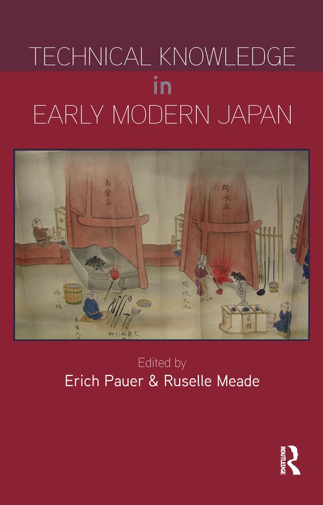 Technical Knowledge in Early Modern Japan by Erich Pauer, Russelle Meade
