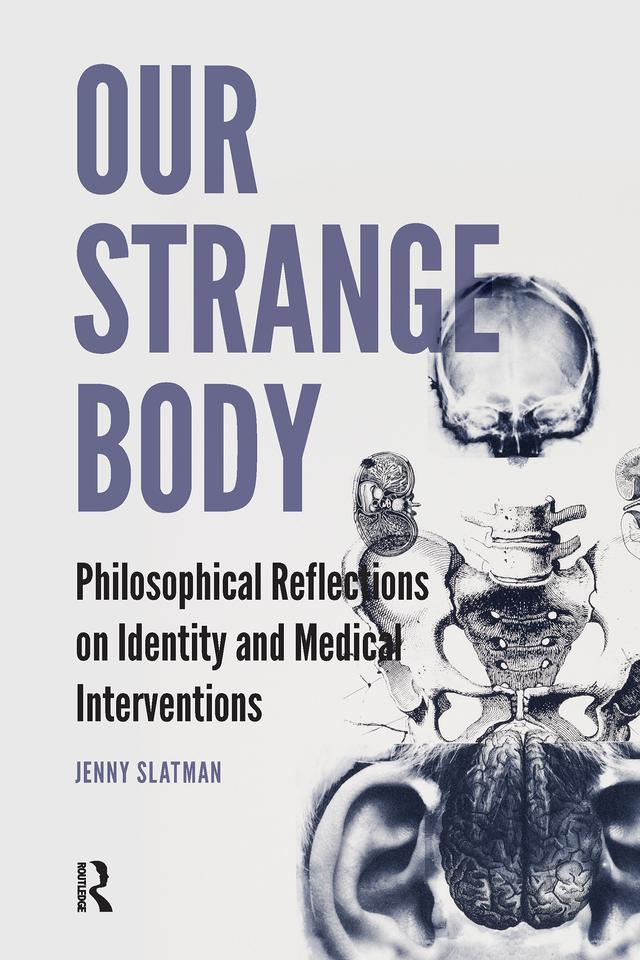 Our Strange Body by Jenny Slatman