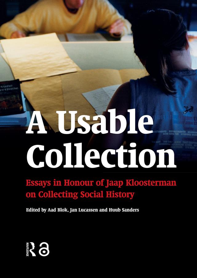 A Usable Collection by Aad Blok, Huub Sanders, Jan Lucassen