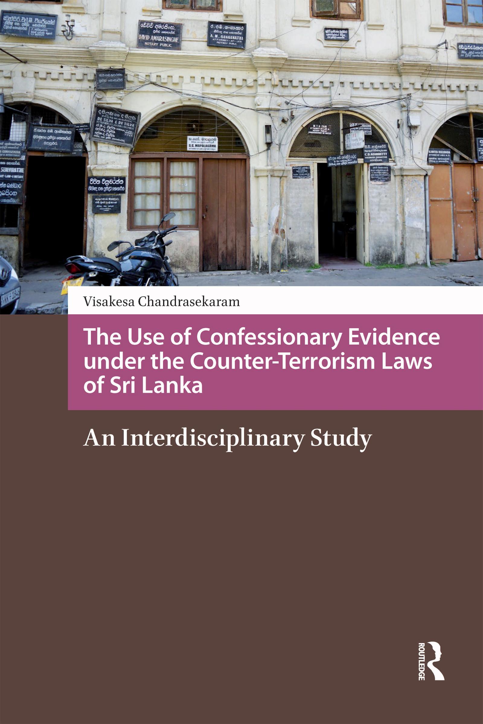 The Use of Confessionary Evidence under the Counter-Terrorism Laws of Sri Lanka