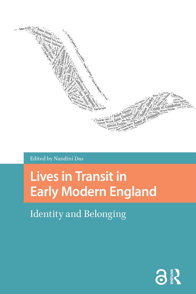 Lives in Transit in Early Modern England by Nandini Das