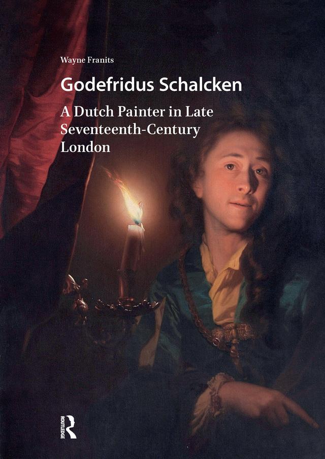 Godefridus Schalcken by Wayne Franits