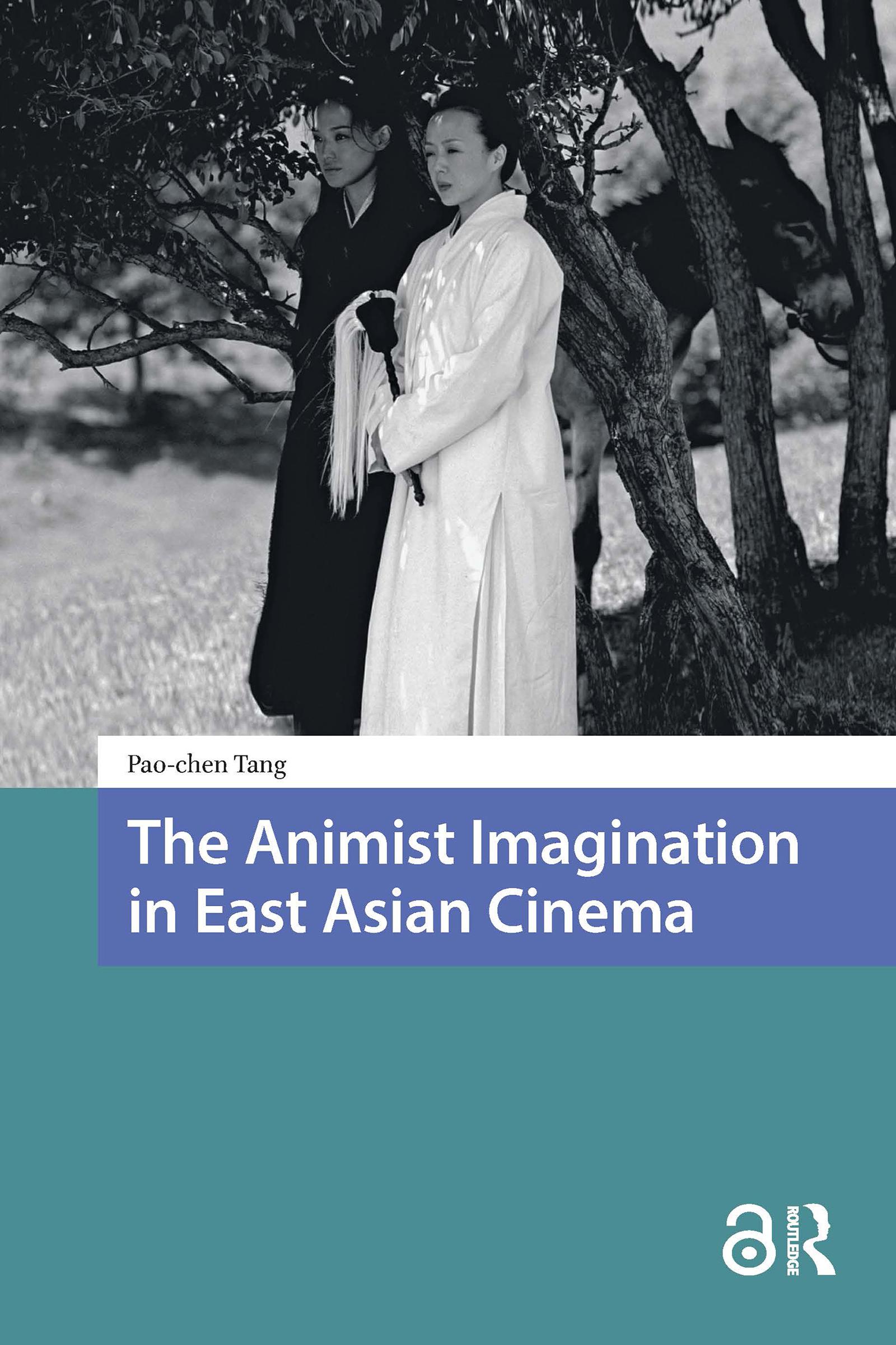 The Animist Imagination in East Asian Cinema