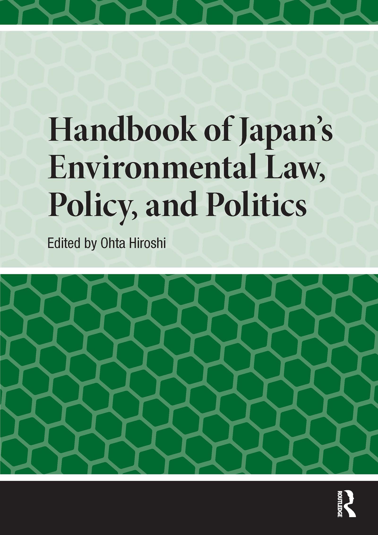 Handbook of Japan’s Environmental Law, Policy and Politics