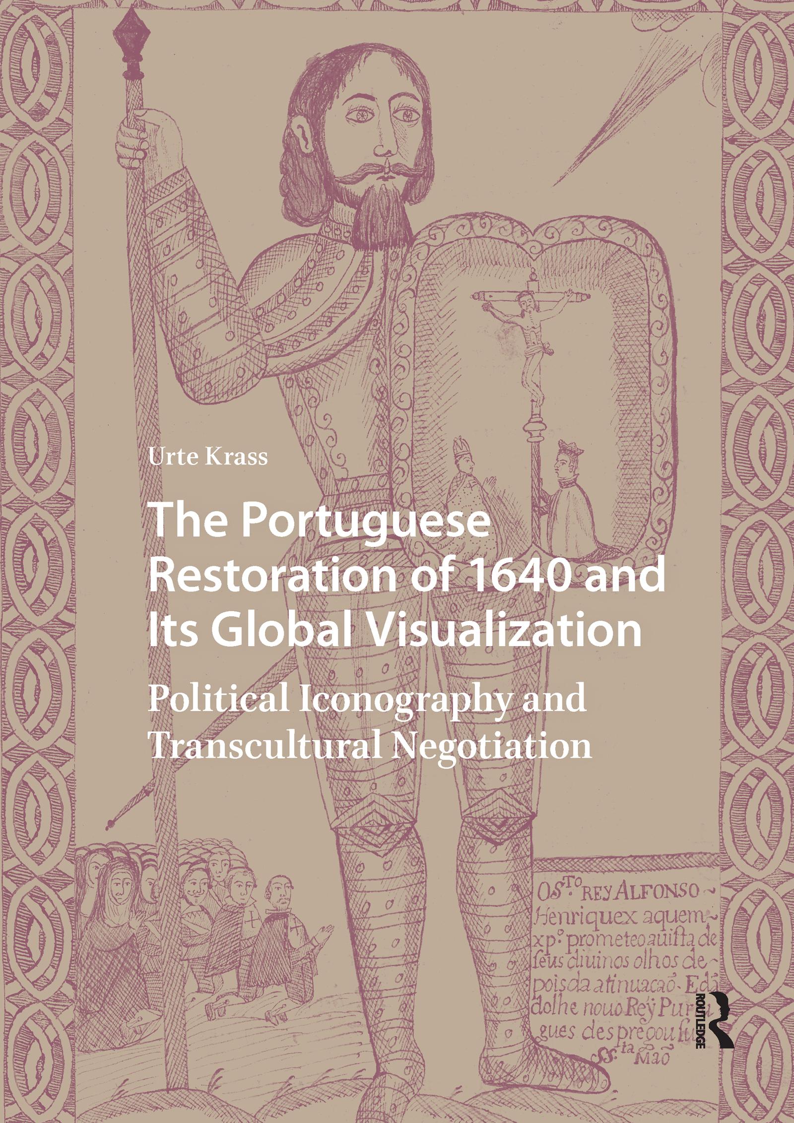 The Portuguese Restoration of 1640 and Its Global Visualization