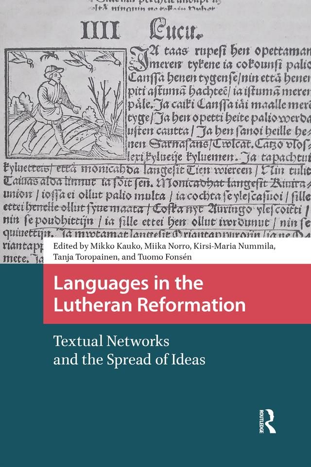 Languages in the Lutheran Reformation by Kirsi-Maria Nummila, Miika Norro, Mikko Kauko, Tanja Toropainen, Tuomo Fonsén