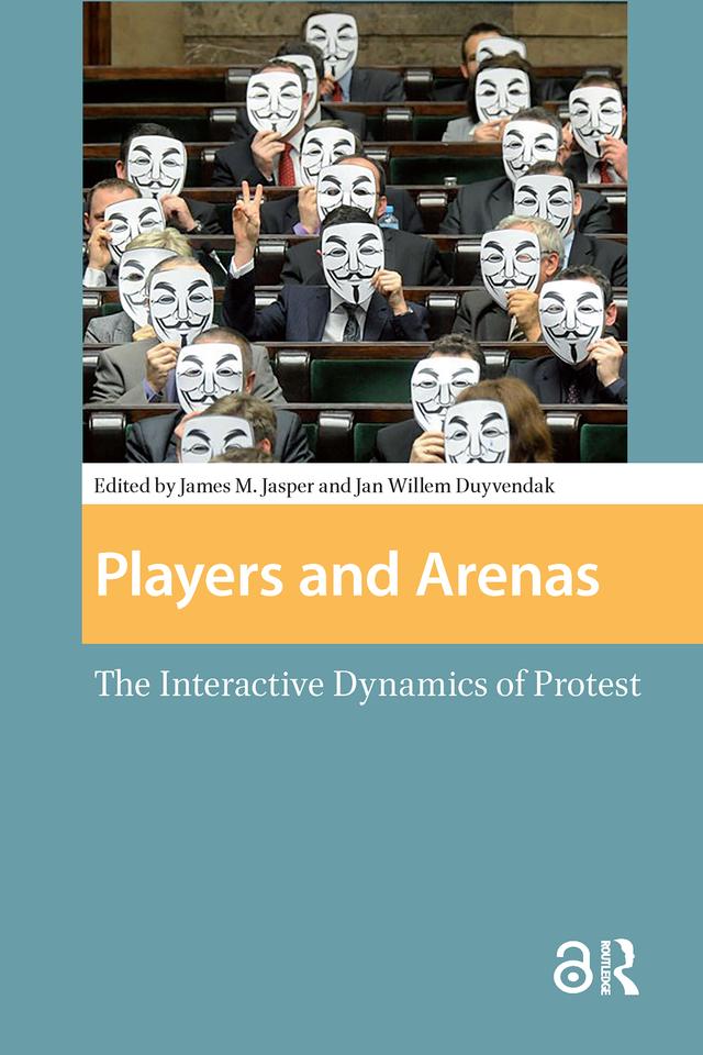 Players and Arenas by James Jasper, Jan Willem Duyvendak